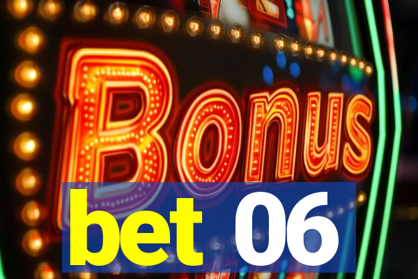 bet 06